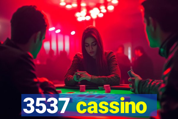 3537 cassino